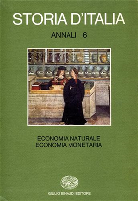 9788806559540-Storia d'Italia. Annali, vol.6: Economia naturale economia monetaria.